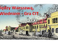 miedzy warszawa a wiedniem gra CIT-1
